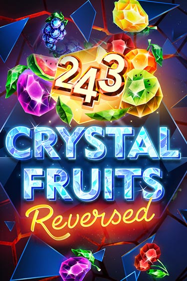 243 Crystal Fruits Reversed бесплатная демо игра онлайн казино | Покер Дом