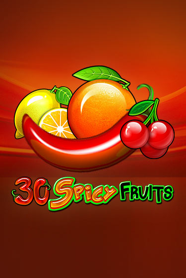 30 Spicy Fruits бесплатная демо игра онлайн казино | Покер Дом