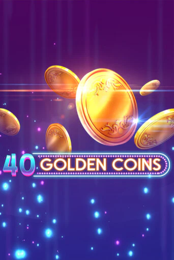 40 Golden Coins бесплатная демо игра онлайн казино | Покер Дом