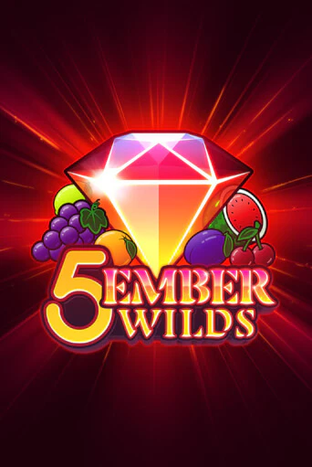 5 Ember Wilds бесплатная демо игра онлайн казино | Покер Дом