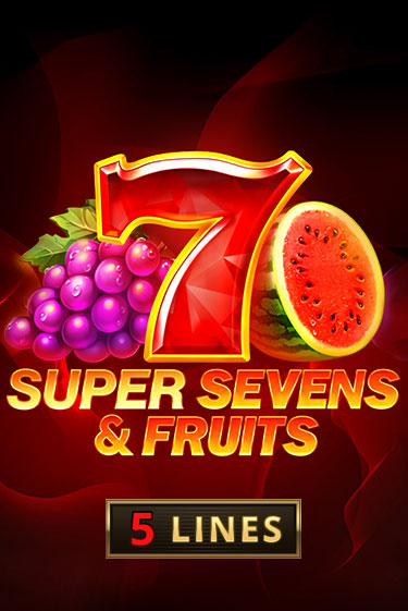 5 Super Sevens & Fruits бесплатная демо игра онлайн казино | Покер Дом