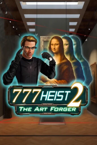 777 Heist 2 The Art Forger бесплатная демо игра онлайн казино | Покер Дом