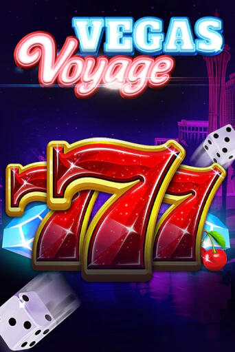 777 - Vegas Voyage бесплатная демо игра онлайн казино | Покер Дом