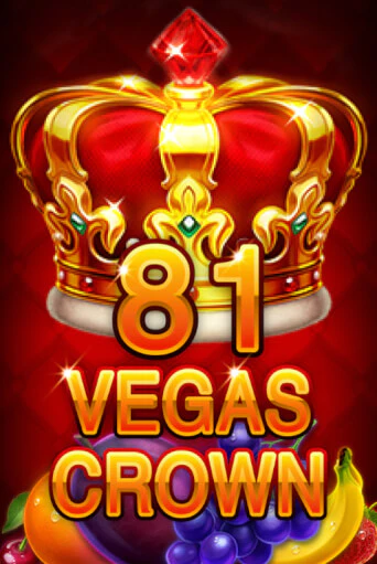 81 Vegas Crown бесплатная демо игра онлайн казино | Покер Дом