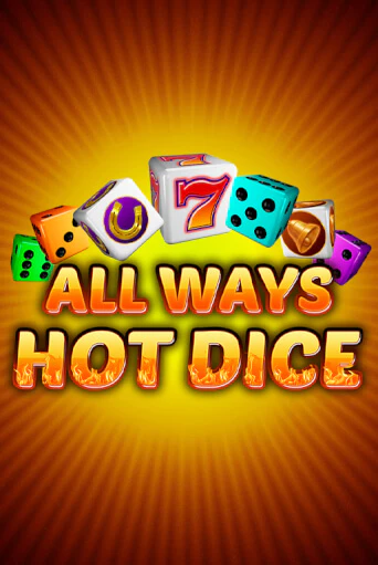 All Ways Hot Dice бесплатная демо игра онлайн казино | Покер Дом