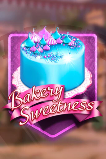 Bakery Sweetness бесплатная демо игра онлайн казино | Покер Дом