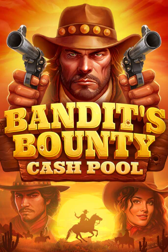 Bandits Bounty: Cash Pool бесплатная демо игра онлайн казино | Покер Дом