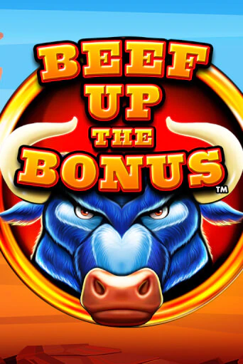 Beef Up the Bonus™ бесплатная демо игра онлайн казино | Покер Дом