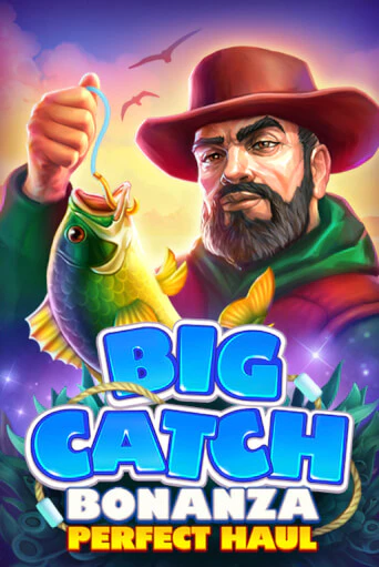 Big Catch Bonanza: Perfect Houl бесплатная демо игра онлайн казино | Покер Дом