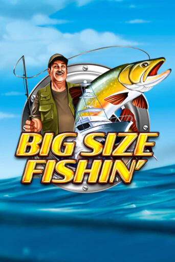 Big Size Fishin бесплатная демо игра онлайн казино | Покер Дом