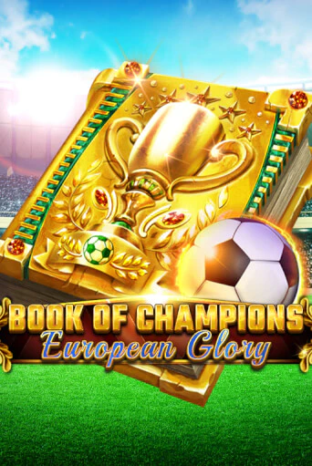 Book Of Champions - European Glory бесплатная демо игра онлайн казино | Покер Дом