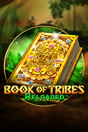 Book Of Tribes Reloaded бесплатная демо игра онлайн казино | Покер Дом