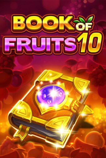 Book of Fruits 10 бесплатная демо игра онлайн казино | Покер Дом