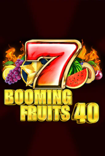 Booming Fruits 40 бесплатная демо игра онлайн казино | Покер Дом