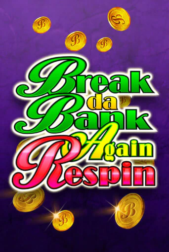 Break Da Bank Again Respin бесплатная демо игра онлайн казино | Покер Дом