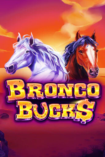 Bronco Bucks бесплатная демо игра онлайн казино | Покер Дом