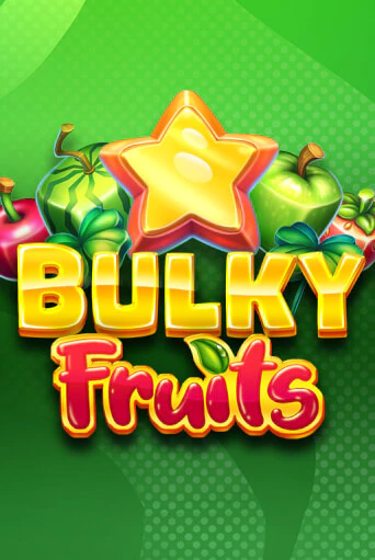 Bulky Fruits бесплатная демо игра онлайн казино | Покер Дом