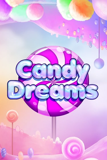 Candy Dreams бесплатная демо игра онлайн казино | Покер Дом