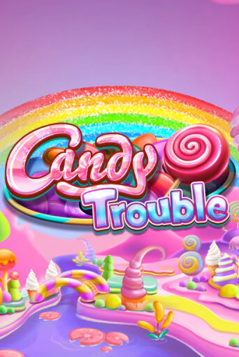 Candy Trouble бесплатная демо игра онлайн казино | Покер Дом