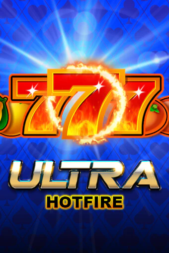 Ultra Hotfire бесплатная демо игра онлайн казино | Покер Дом