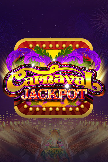 Carnaval Jackpot бесплатная демо игра онлайн казино | Покер Дом