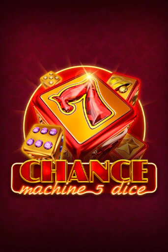 Chance Machine 5 Dice бесплатная демо игра онлайн казино | Покер Дом