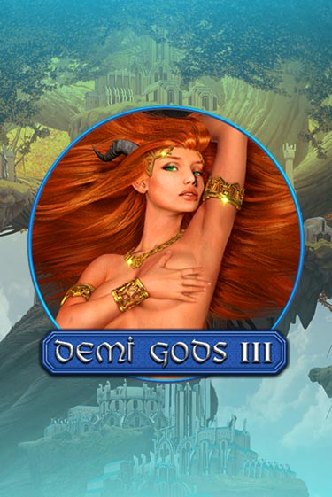 Demi Gods 3 бесплатная демо игра онлайн казино | Покер Дом