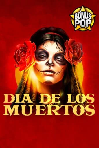 Dia De Los Muertos бесплатная демо игра онлайн казино | Покер Дом