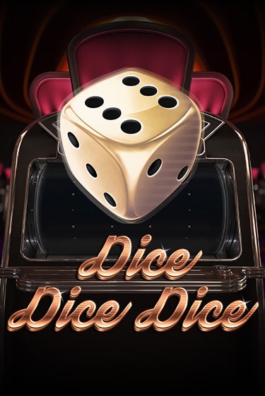 Dice Dice Dice бесплатная демо игра онлайн казино | Покер Дом