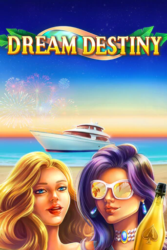 Dream Destiny бесплатная демо игра онлайн казино | Покер Дом