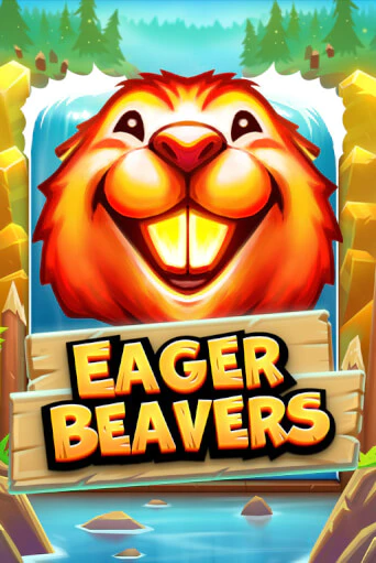 Eager Beavers бесплатная демо игра онлайн казино | Покер Дом