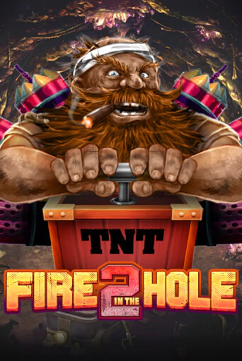 Fire in the Hole 2 бесплатная демо игра онлайн казино | Покер Дом