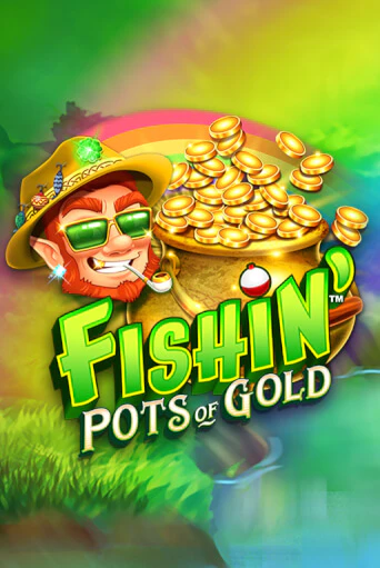 Fishin' Pots Of Gold™ бесплатная демо игра онлайн казино | Покер Дом