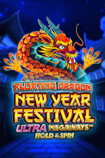 Floating Dragon New Year Festival Ultra Megaways Hold & Spin бесплатная демо игра онлайн казино | Покер Дом