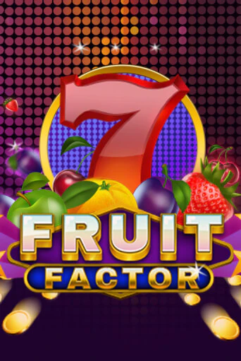 Fruit Factor бесплатная демо игра онлайн казино | Покер Дом