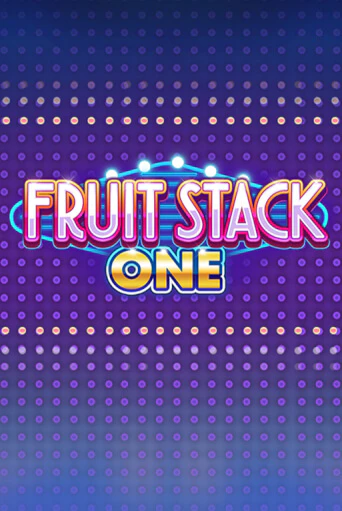 Fruit Stack One бесплатная демо игра онлайн казино | Покер Дом