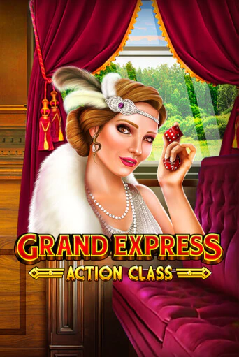 Grand Express Action Class бесплатная демо игра онлайн казино | Покер Дом