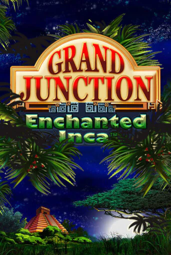 Grand Junction: Enchanted Inca бесплатная демо игра онлайн казино | Покер Дом