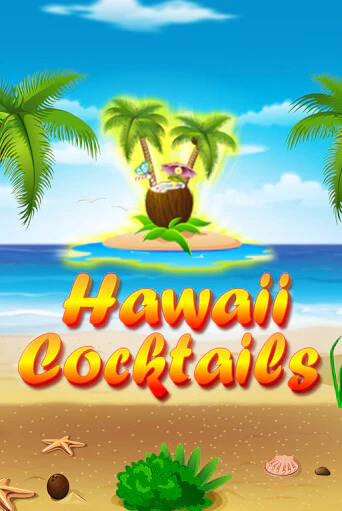 Hawaii Cocktails бесплатная демо игра онлайн казино | Покер Дом