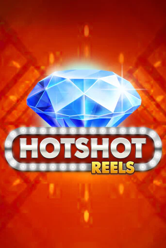 Hotshot Reels бесплатная демо игра онлайн казино | Покер Дом