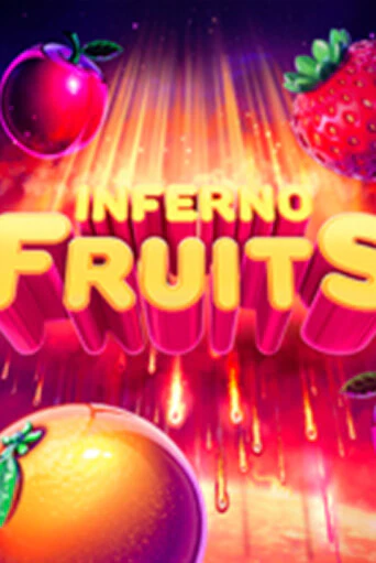 Inferno Fruits бесплатная демо игра онлайн казино | Покер Дом