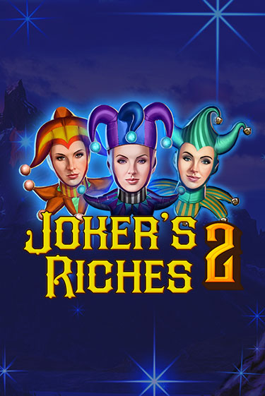 Joker's Riches 2 бесплатная демо игра онлайн казино | Покер Дом