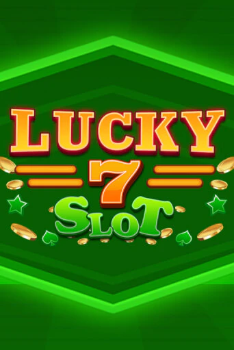 Lucky 7 Slot бесплатная демо игра онлайн казино | Покер Дом