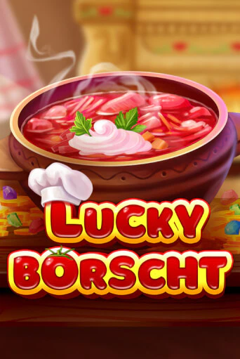 Lucky Borscht бесплатная демо игра онлайн казино | Покер Дом