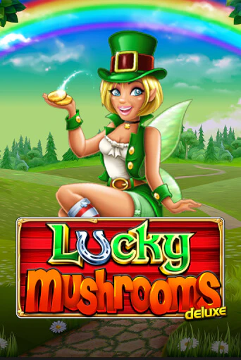 Lucky Mushrooms Deluxe бесплатная демо игра онлайн казино | Покер Дом