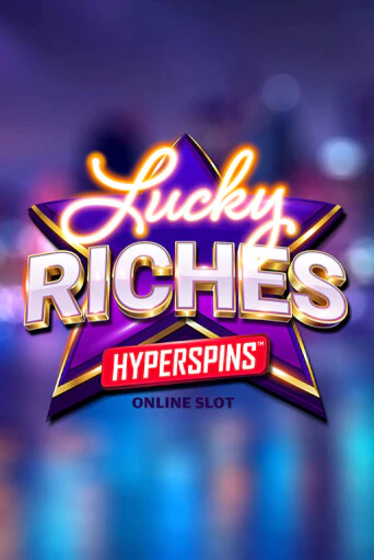 Lucky Riches Hyperspins бесплатная демо игра онлайн казино | Покер Дом