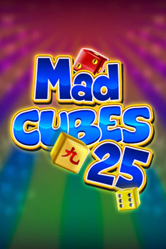 Mad Cubes 25 бесплатная демо игра онлайн казино | Покер Дом