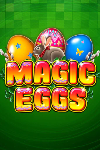 Magic Eggs бесплатная демо игра онлайн казино | Покер Дом