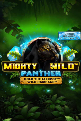 Mighty Wild: Panther Grand Diamond Edition бесплатная демо игра онлайн казино | Покер Дом