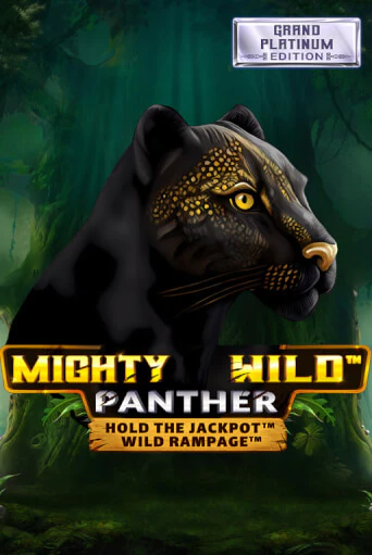 Mighty Wild: Panther Grand Platinum Edition бесплатная демо игра онлайн казино | Покер Дом